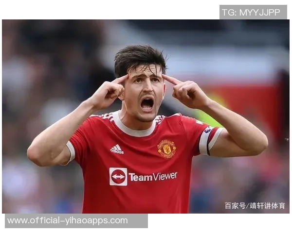 曼联与后卫马奎尔续约初步谈判开启预计将达成一致协议